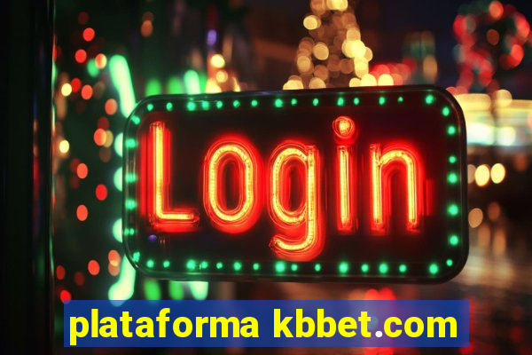 plataforma kbbet.com